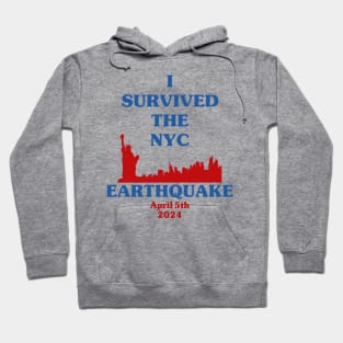 I Survived The NYC Earthquake Funny Meme Hoodie